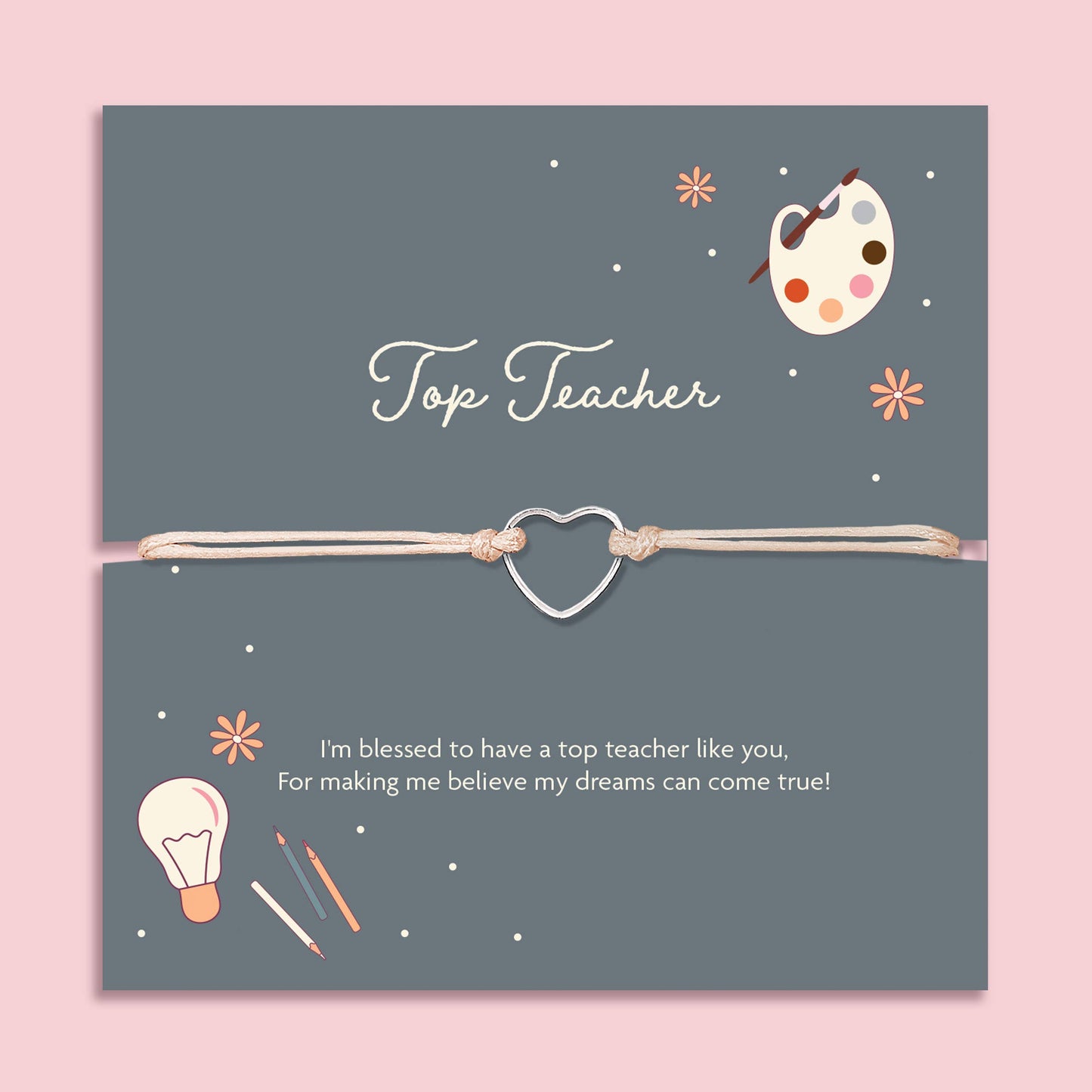 Top Teacher End of Term Thank you Bracelet