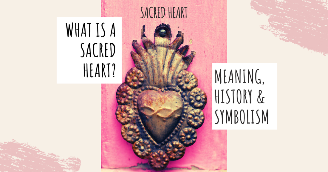Heart History 01: What is a Sacred Heart? Meaning, History & Symbolism